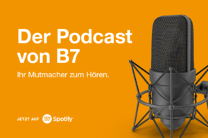 Der Podcast von B7