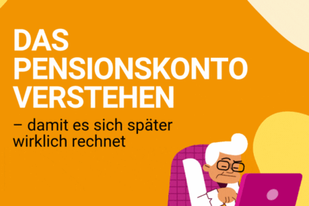 Grafik zum Thema Pensionskonto: Orange Hintergrundfläche mit dem Titel „Das Pensionskonto verstehen – damit es sich später wirklich rechnet“. Rechts unten sitzt eine Person vor einem Laptop und rechnet.