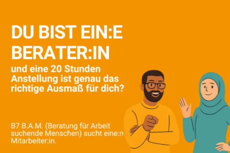 Grafik in Orange: Große weiße Überschrift „Du bist ein:e Beraterin und eine 20 Stunden Anstellung ist genau das richtige Ausmaß für dich?“ Darunter Hinweis: „B7 B.A.M. (Beratung für Arbeit suchende Menschen) sucht eine:n Mitarbeiter:in.“ Rechts eine Illustration von einem Mann, der auf den:die Betrachtende:n zeigt und deine Frau, die winkt.